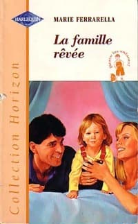 La famille rêvée - Marie Ferrarella
