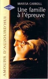 Une famille à l'épreuve - Marisa Carrol