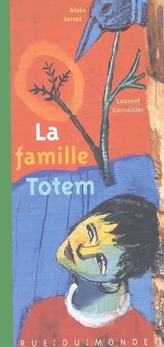La famille Totem - Laurent Corvaisier