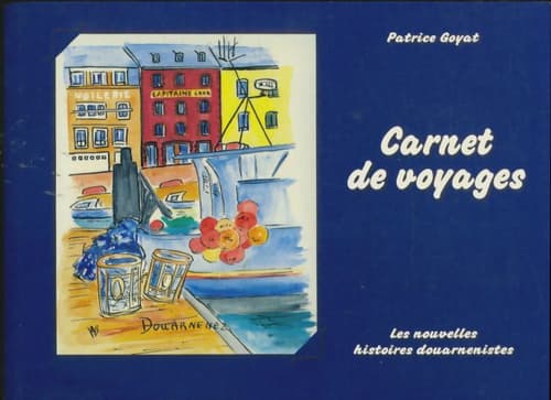 Carnet de voyages - Patrice Goyat