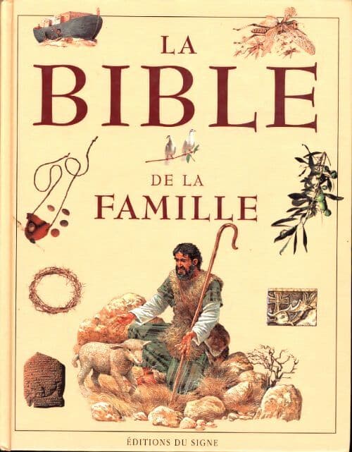 La bible de la famille - Claude-Bernard Costecalde